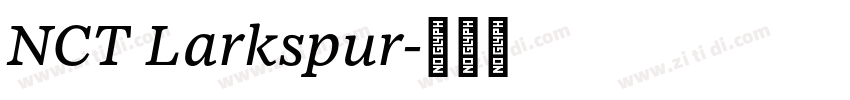 NCT Larkspur字体转换 NCT Larkspur字体转换